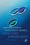 An introduction to investment banks, hedge funds,and private equity: the new paradigm