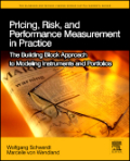 Pricing, risk, and performance measurement in practice: the building block approach to modeling instruments and portfolios