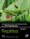 Hormones and reproduction of vertebrates v. 3 Reptiles