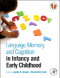 Language, memory, and cognition in infancy and early childhood