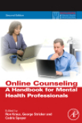 Online counseling: a handbook for mental health professionals