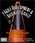 Agile development and business goals: the six week solution