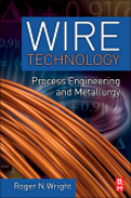 Wire technology: process engineering and metallurgy