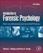 Introduction to forensic psychology: court, law enforcement, and correctional practices