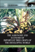 The agronomy and economy of important tree crops of the developing world