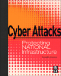 Cyber attacks: protecting national infrastructure