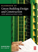 Handbook of green building design and construction: LEED, BREEAM, and green globes