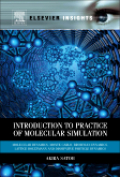 Introduction to practice of molecular simulation: molecular dynamics, Monte Carlo, Brownian dynamics, Lattice Boltzmann, dissipative particle dynamics