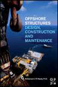 Offshore structures: design, construction and maintenance