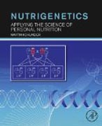 Nutrigenetics: Applying the Science of Personal Nutrition