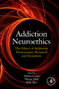 Addiction neuroethics: the ethics of addiction neuroscience research and treatment