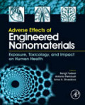 Adverse effects of engineered nanomaterials: exposure, toxicology, and impact on human health