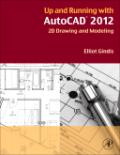 Up and running with AutoCAD 2012: 2D version