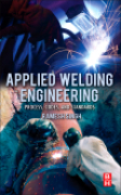 Applied welding engineering: processes, codes, and standards