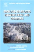 Snow and Ice-Related Hazards, Risks and Disasters