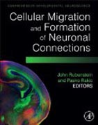 Cellular Migration and Formation of Neuronal Connections: Comprehensive Developmental Neuroscience