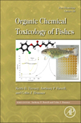 Fish Physiology: Organic Chemical Toxicology of Fishes