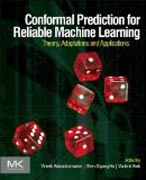 Conformal Prediction for Reliable Machine Learning: Theory, Adaptations and Applications