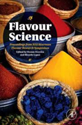 Flavour Science: Proceedings from XIII Weurman Flavour Research Symposium