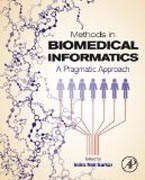 Methods in Biomedical Informatics: A Pragmatic Approach