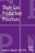 Shale Gas Production Processes
