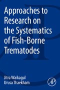 Approaches to Research on the Systematics of Fish-Borne Trematodes