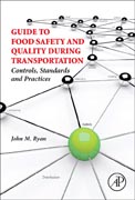 Guide to Food Safety and Quality During Transportation: Controls, Standards and Practices
