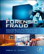 Forensic Fraud: Evaluating Law Enforcement and Forensic Science Cultures in the Context of Examiner Misconduct