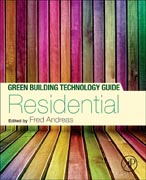 Green Building Technology Guide: Volume 1 - Residential