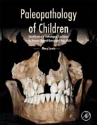 Paleopathology of Children: Identification of Pathological Conditions in the Human Skeletal Remains of Non-Adults