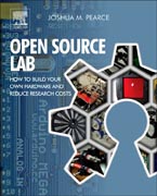 Open-Source Lab: How to Build Your Own Hardware and Reduce Research Costs