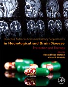 Bioactive Nutriceuticals and Food Supplements in Neurological and Brain Disease: Prevention and Therapy