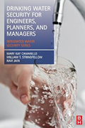 Drinking Water Security for Engineers, Planners, and Managers: Integrated Water Security Series