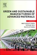 Green and Sustainable Manufacturing of Advanced Material
