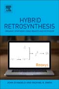 Hybrid Retrosynthesis: Organic Synthesis using Reaxys and SciFinder
