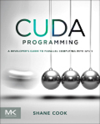CUDA programming: a developer's guide to parallel computing with GPUs