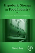 Hypobaric Storage in Food Industry: Advances in Application and Theory