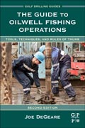 The Guide to Oilwell Fishing Operations: Tools, Techniques, and Rules of Thumb