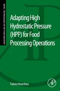 Adapting High Hydrostatic Pressure for Food Processing Operations