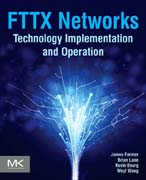 FTTX Networks: Technology Implementation and Operation