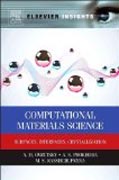 Computational Materials Science: Surfaces, Interfaces, Crystallization