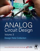 Analog Circuit Design Volume Three: The Design Note Collection