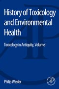 History of Toxicology and Environmental Health: Toxicology in Antiquity Volume I