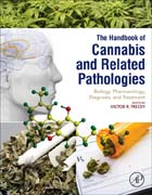 Handbook of Cannabis and Related Pathologies: Biology, Pharmacology, Diagnosis, and Treatment