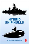 Hybrid Ship Hulls: Engineering Design Rationales