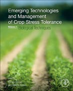 Emerging Technologies and Management of Crop Stress Tolerance: Volume 1-Biological Techniques