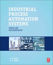 Industrial Process Automation Systems: Design and Implementation