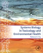 Systems Biology in Toxicology and Environmental Health: From the Genome to the Epigenome