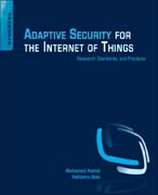 Adaptive Security for the Internet of Things: Research, Standards, and Practices