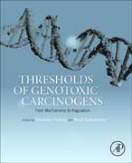 Thresholds of Genotoxic Carcinogens: From Mechanisms to Regulation